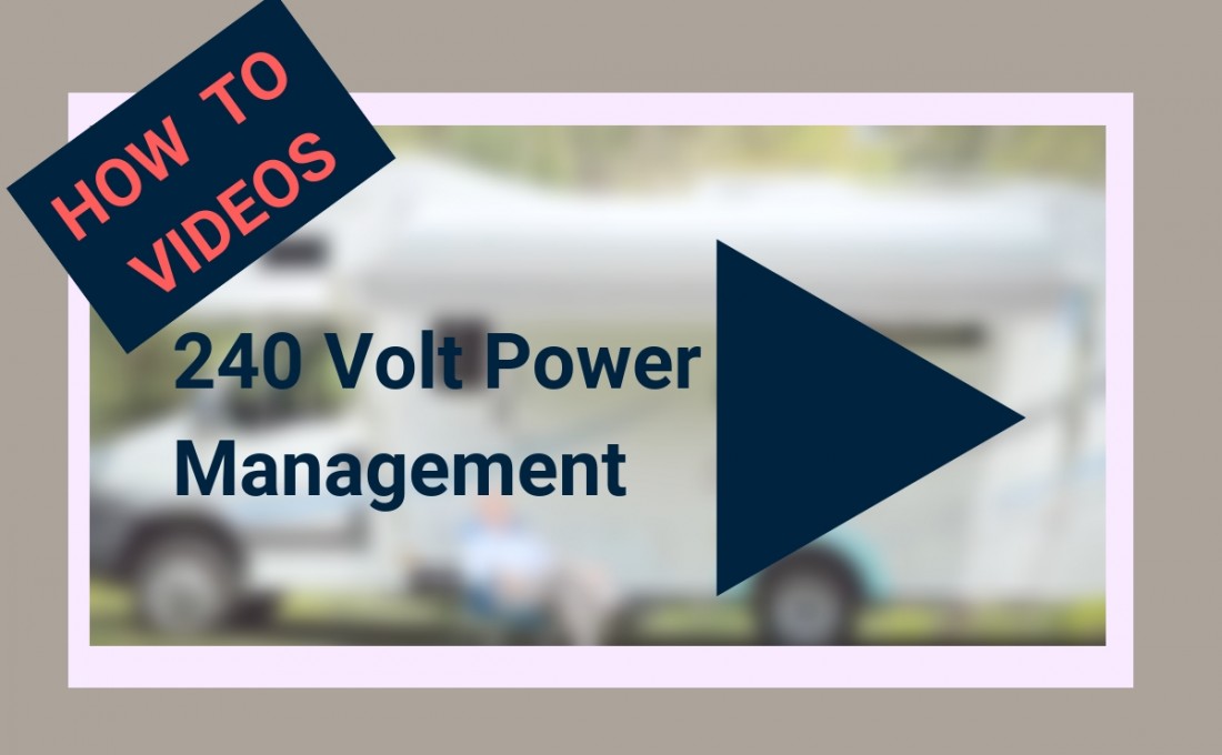 How to manage 240 volt power in your motorhome.